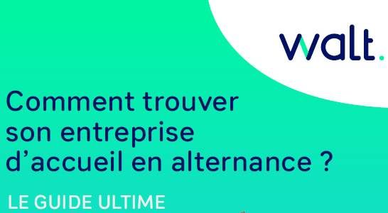 Découvrez le guide ultime pour trouver l’entreprise d’accueil de votre alternance